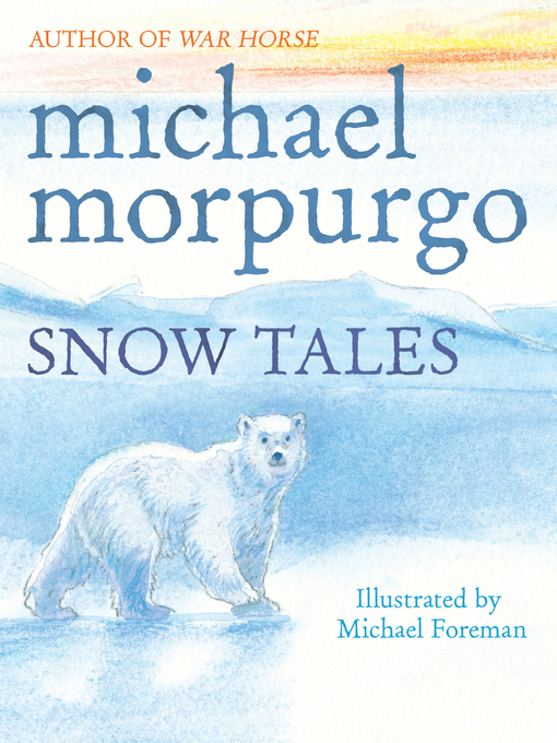 Title details for Snow Tales by Michael Morpurgo - Available